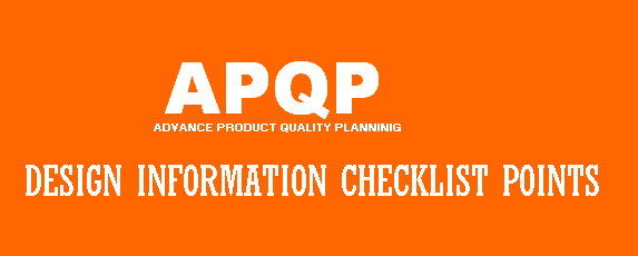 Design information Checklist Points : APQP